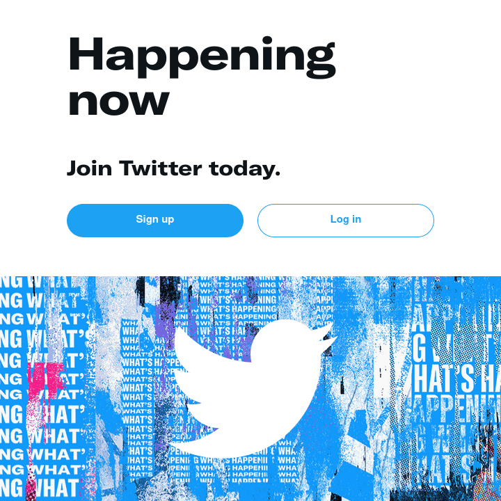 A heading reads "Happening now", "Join Twitter today." Sign up and Log in buttons follow. Further down is a silouette of the Twitter logo bird against a grungy, distorted illustration of claustrophobic repeating text, in all caps, "what's happening".